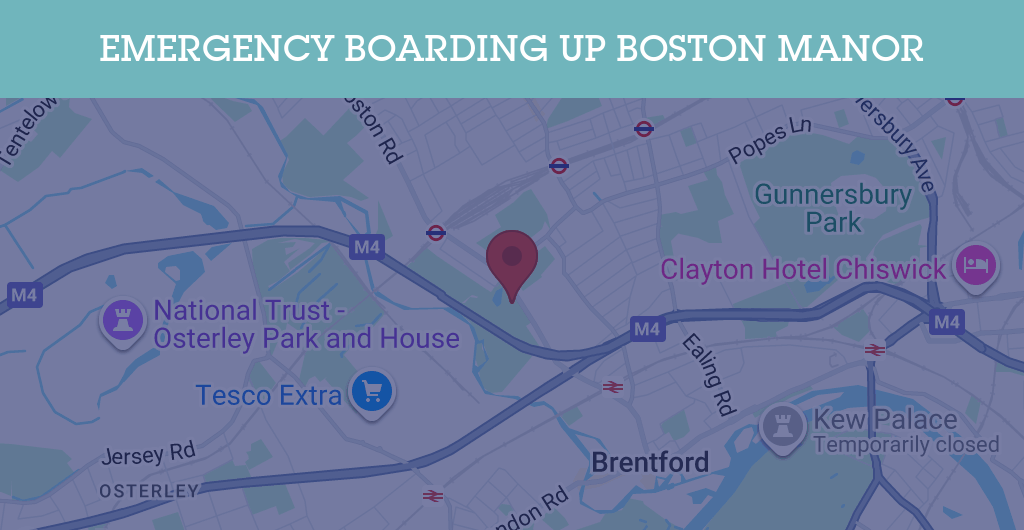 Emergency Boarding Up Services in Boston Manor - W7