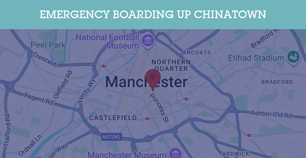 Emergency Boarding Up Services in Chinatown - W1D