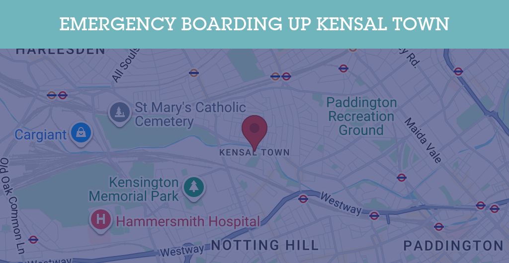 Emergency Boarding Up Services in Kensal Town - W10