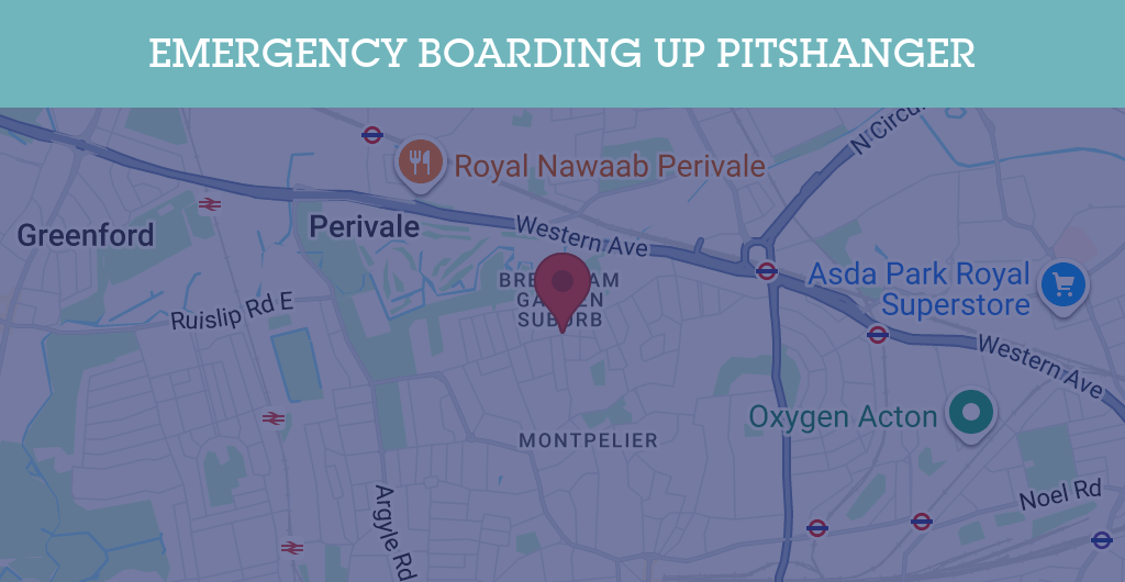 Emergency Boarding Up Services in Pitshanger - W5