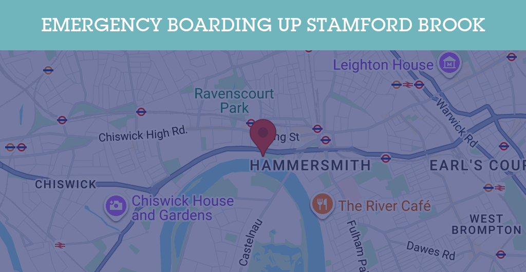 Emergency Boarding Up Services in Stamford Brook - W6