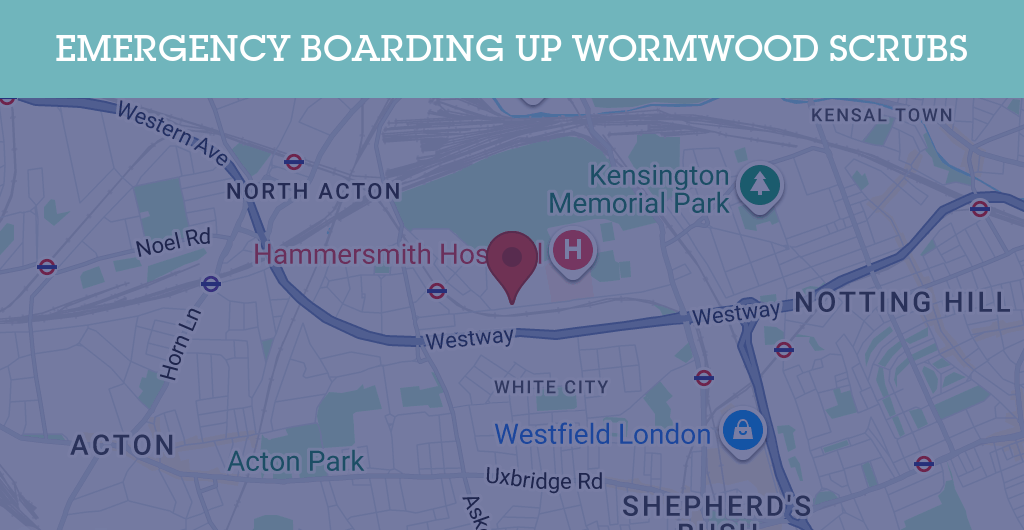 Emergency Boarding Up Services in Wormwood Scrubs - W12